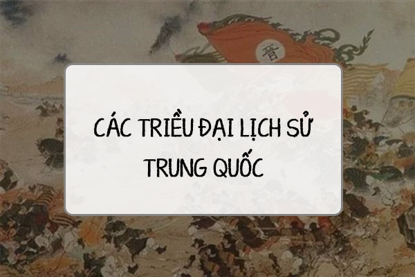 các triều đại lịch sử trung quốc
