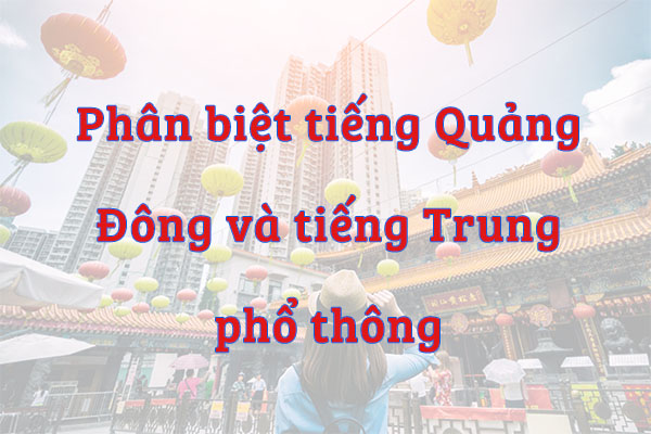 phân biệt tiếng quảng đông và Nhà cái Bwin hiện thuộc sở hữu của GVC Holdings phổ thông